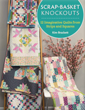 Scrap Basket Knockouts by Kim Brackett