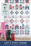 Let's Stay Home Quilt by Melissa Mortenson