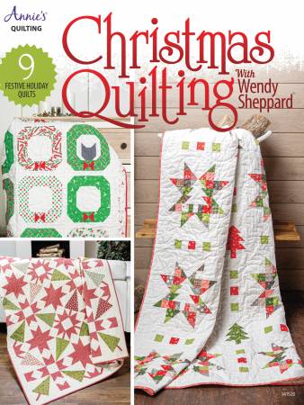 Christmas Quilting by Wendy Sheppard for Annie's Quilting