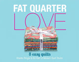 Fat Quarter Love by Modern Quilt Studio