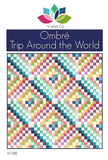 Ombre Trip Around the World Quilt Pattern by V & Co