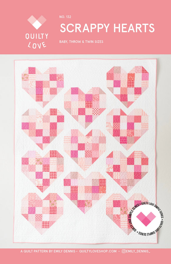 Scrappy Hearts for Quilty Love by Emily Dennis