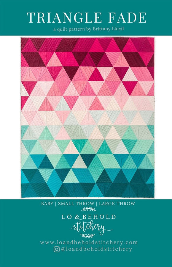 Triangle Fade by Lo & Behold Stitchery